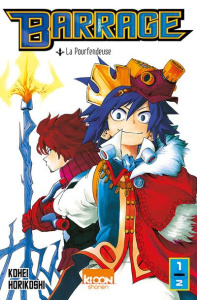 Barrage Tome 1 : La pourfendeuse - Horikoshi Kohei ; Le Quéré David