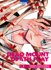 Dead Mount Death Play Tome 1 - Narita Ryohgo ; Fujimoto Shinta ; Thévenon Anne-So