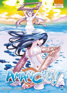 Amanchu ! Tome 15 - Amano Kozue ; Sanchez Tony