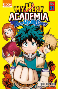My Hero Academia Team-Up Mission Tome 1 - Horikoshi Kohei ; Akiyama Yoko