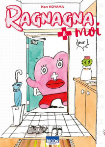 Ragnagna et moi Tome 1 - Koyama Ken