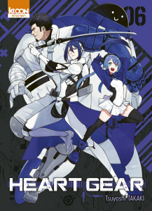 Heart Gear Tome 6 - Takaki Tsuyoshi ; Ludmann Sébastien