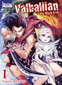 Valhallian the Black Iron Tome 1 - Matsubara Toshimitsu ; Silvestre Jean-Benoît