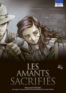 Les amants sacrifiés Tome 2 - Kakizaki Masasumi ; Kurosawa Kiyoshi ; Nohara T.