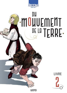 Du mouvement de la Terre Tome 2 - Uoto