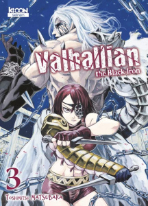 Valhallian the Black Iron Tome 3 - Matsubara Toshimitsu ; Sylvestre Jean-Benoît