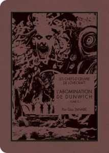 Les chefs-d'oeuvre de Lovecraft : L'abomination de Dunwich. Tome 3 - Tanabe Gou ; Lovecraft Howard Phillips ; Chollet S