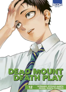 Dead Mount Death Play Tome 12 - Narita Ryohgo ; Fujimoto Shinta