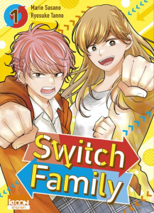 Switch Family Tome 1 - Sasano Marie ; Guinois Damien ; Matias Quentin