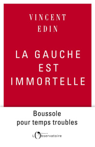La gauche est immortelle - Edin Vincent
