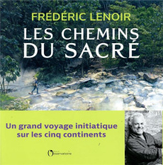 Les chemins du sacré - Lenoir Frédéric