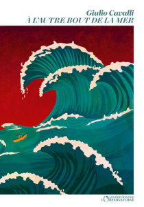 A l'autre bout de la mer - Cavalli Giulio ; Caillat Lise