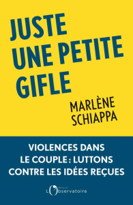 Juste une petite gifle - Schiappa Marlène