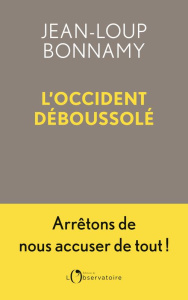 L'Occident déboussolé - Bonnamy Jean-Loup
