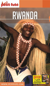 Petit Futé Rwanda. Edition 2017 - AUZIAS/LABOURDETTE