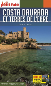 Petit futé Costa Daurada et terres de l'Ebre - AUZIAS/LABOURDETTE