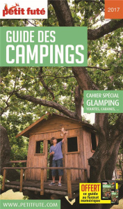 Petit Futé guide des campings. Edition 2017 - AUZIAS/LABOURDETTE