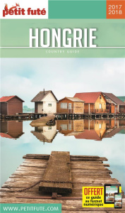 Petit Futé Hongrie. Edition 2017-2018 - AUZIAS/LABOURDETTE