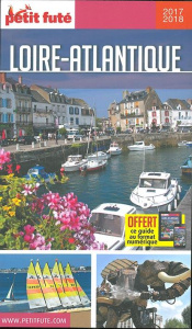 Petit Futé Loire-Atlantique. Edition 2017-2018 - AUZIAS/LABOURDETTE