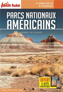 Parcs nationaux américains. Edition 2017 - AUZIAS/LABOURDETTE