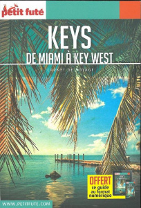 Keys. De Miami à Key West - AUZIAS/LABOURDETTE