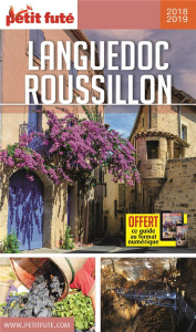 Petit Futé Languedoc-Roussillon. Edition 2018 - AUZIAS/LABOURDETTE