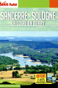 Sancerre-Sologne - La Loire en Berry. Edition 2018 - AUZIAS/LABOURDETTE