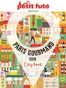 Petit Futé Paris gourmand. Edition 2019 - AUZIAS/LABOURDETTE