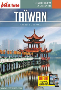 GUIDE TAIWAN 2018 CARNET PETIT FUTE - AUZIAS/LABOURDETTE