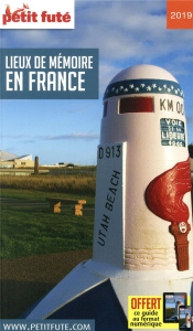 Petit Futé Lieux de mémoire en France. Edition 2019 - AUZIAS/LABOURDETTE