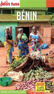Petit Futé Bénin. Edition 2019 - AUZIAS/LABOURDETTE