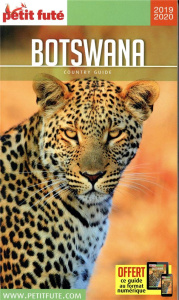 Petit Futé Botswana. Edition 2019-2020 - AUZIAS/LABOURDETTE