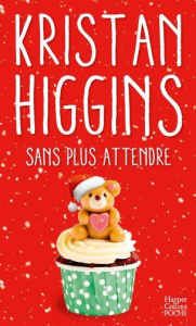 Sans plus attendre - Higgins Kristan ; Xaragai Karine