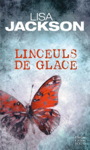 Linceuls de glace - Jackson Lisa ; Nagel Françoise