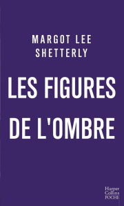 Les figures de l'ombre. Le rêve américain et l'histoire inédite des mathématiciennes noires qui ont - Shetterly Margot Lee