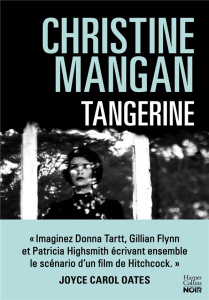 Tangerine - Mangan Christine ; Manceau Laure