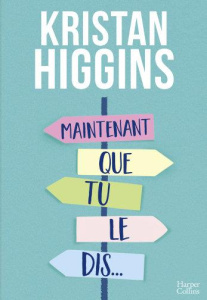 Maintenant que tu le dis... - Higgins Kristan ; Yap Michèle