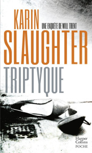 Tryptique - Slaughter Karin ; Thoreau Paul