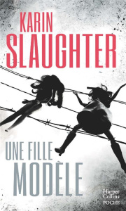 Une fille modèle - Slaughter Karin ; Vila Eve