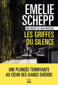 Jana Berzelius : Les griffes du silence - Schepp Emelie ; Cassaigne Rémi