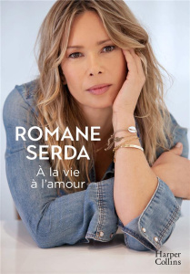 A la vie à l'amour - Serda Romane