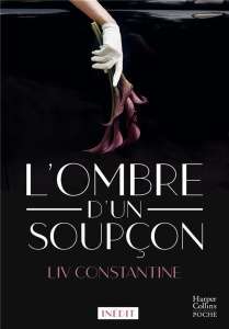 L'ombre d'un soupçon - Constantine Liv ; Cruickshanks Céline