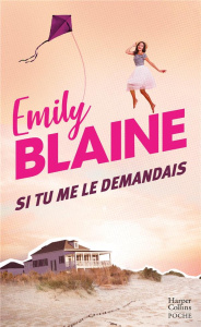Si tu me le demandais - Blaine Emily