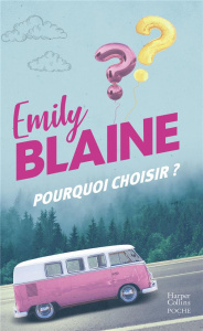 Pourquoi choisir ? - Blaine Emily