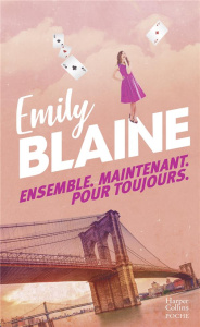 Ensemble maintenant pour toujours - Blaine Emily