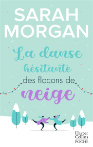 Snow Crystal/01/La danse hésitante des flocons de neige - Morgan Sarah ; Deschamp Jeanne