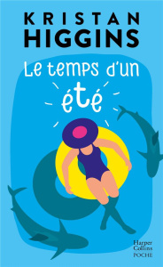 Le temps d'un été - Higgins Kristan ; Lauzeral Marie