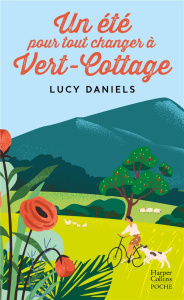 Un été pour tout changer à Vert-Cottage. - Daniels Lucy ; Leynaud Maryse