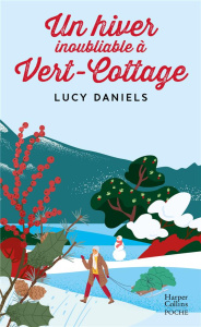 UN HIVER INOUBLIABLE A VERT-COTTAGE - Daniels Lucy ; McGuinness Marion