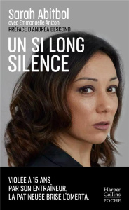 Un si long silence - Abitbol Sarah ; Anizon Emmanuelle ; Bescond Andréa